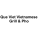 Que Viet Vietnamese Grill & Pho