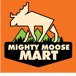 Mighty Moose Mart