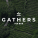 Gathers Tea Bar