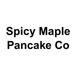 Spicy Maple Pancake Co