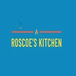 Roscoe’s Kitchen