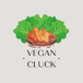 Vegan Cluck