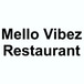 Mello Vibez Restaurant