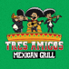 Tres amigos mexican grill