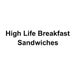 High Life Breakfast Sandwiches