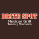 Brite Spot Mexican Grill