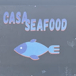 Casa Seafood