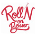 Roll'n on Bower