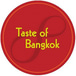 TASTE OF BANGKOK