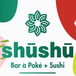 Shushu Bar À Poké + Sushi