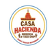 Casa Hacienda Birrieria & Taco Shop