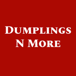 DUMPLINGS N MORE