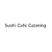 Sushi Cafe Catering