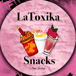 La Toxika Snacks