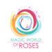 Magic World Of Roses