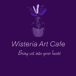 Wisteria Art Cafe