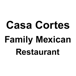 Casa Cortes Family Mexican Restaurant