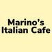 Marinos Italian cafe