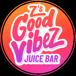 Z’s Good Vibez Juice Bar