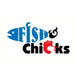 Fish and Chicks