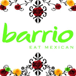 Barrio Eat Mexican