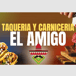 Taqueria y carniceria el Amigo