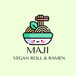 Maji Vegan Roll & Ramen