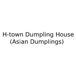 H-town Dumpling House (Asian Dumplings)