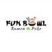 Fun Bowl Poke and Boba Tea