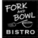 Fork and Bowl Bistro