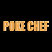 Poke Chef