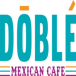 Doble Mexican Café