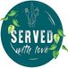 Served with Love