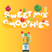 Sweet mix smoothies