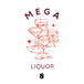 Mega Liquor