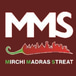 Mirchi Madras Streat