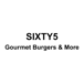 SIXTY5 Gourmet Burgers & More