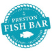 Preston fish bar