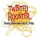 Twisted Rooster