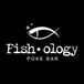 Fishology Poke Bar