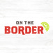 On The Border