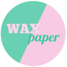 Wax Paper - Chinatown