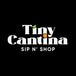 Tiny Cantina Sip N' Shop