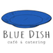 Blue Dish Catering