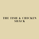 The fish & chicken shack