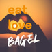 Eat Love Bagel