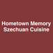 Hometown Memory Szechuan Cuisine