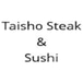 Taisho Steak & Sushi