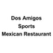 Dos Amigos Sports Mexican Restaurant