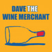 Dave the Wine Merchant